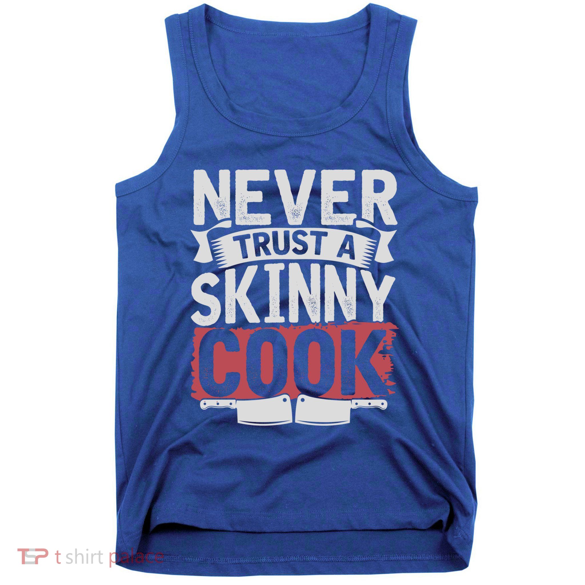 Cooking Skinny Chef Hobby Chef Culinary Funny Cook Meaningful Gift Tank Top