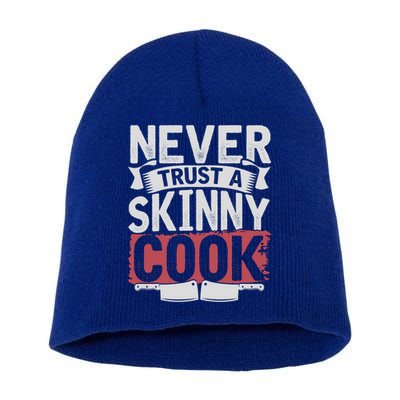 Cooking Skinny Chef Hobby Chef Culinary Funny Cook Meaningful Gift Short Acrylic Beanie