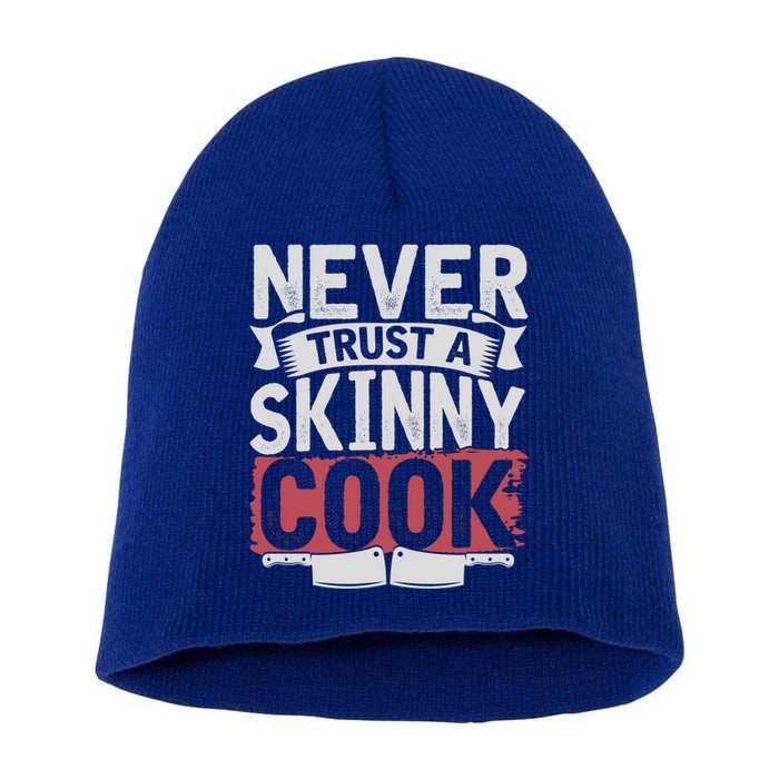 Cooking Skinny Chef Hobby Chef Culinary Funny Cook Meaningful Gift Short Acrylic Beanie