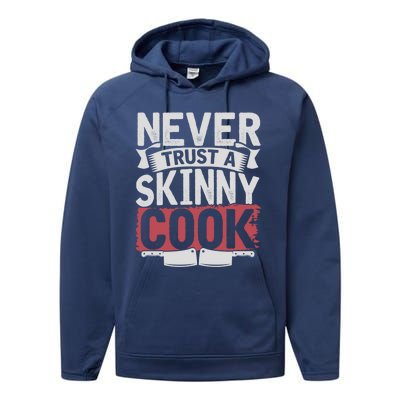 Cooking Skinny Chef Hobby Chef Culinary Funny Cook Meaningful Gift Performance Fleece Hoodie