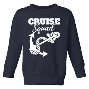 Cruise Squad Cruise Ship For Family Friends Toddler Sweatshirt