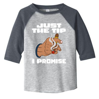 Cigar Smoker Cigar Smoking Cigars Just The Tip I Promise Gift Toddler Fine Jersey T-Shirt