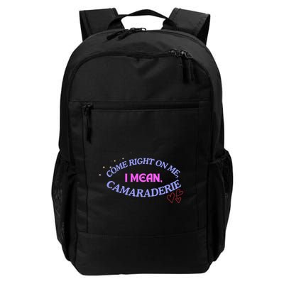 Camaraderie Spelling Come Right On Me Backpack