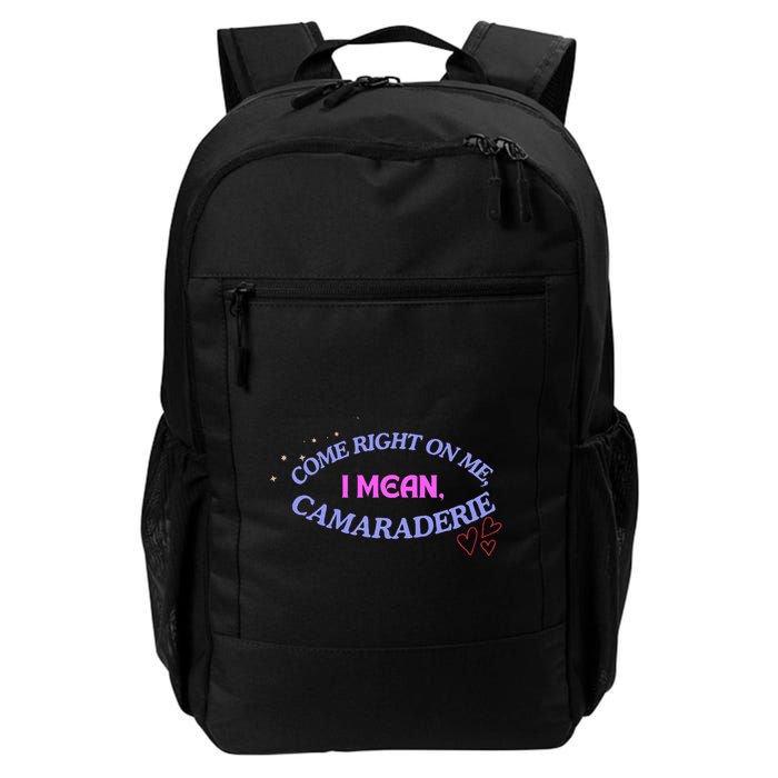 Camaraderie Spelling Come Right On Me Backpack