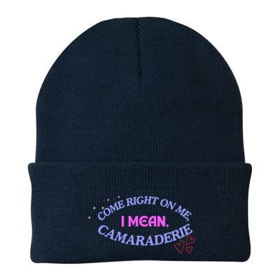 Camaraderie Spelling Come Right On Me Beanie