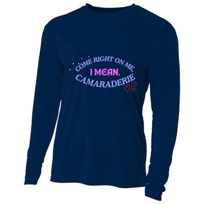 Camaraderie Spelling Come Right On Me Cooling Performance Long Sleeve Crew