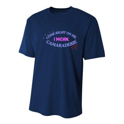 Camaraderie Spelling Come Right On Me Youth Performance Sprint T-Shirt