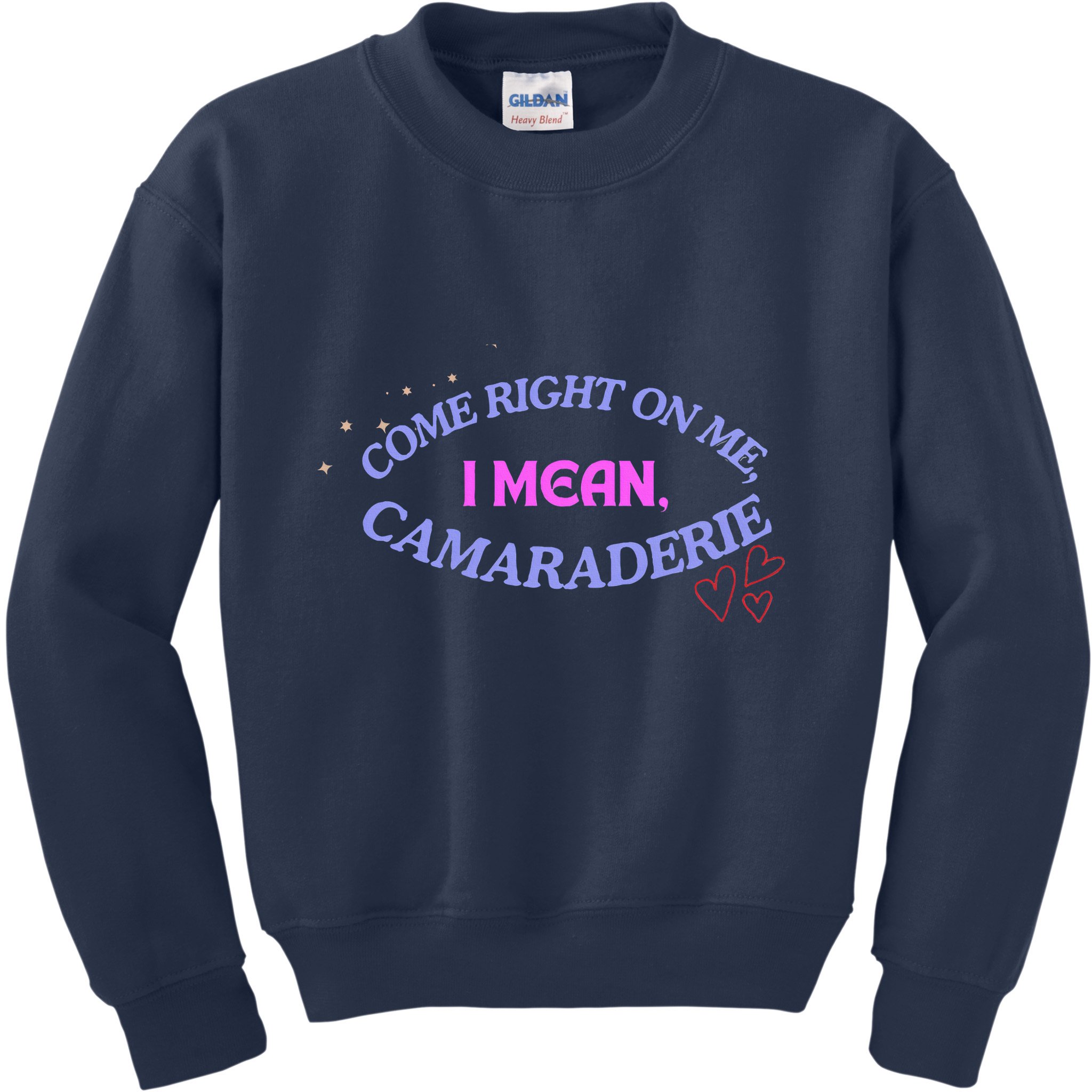Camaraderie Spelling Come Right On Me Kids Sweatshirt