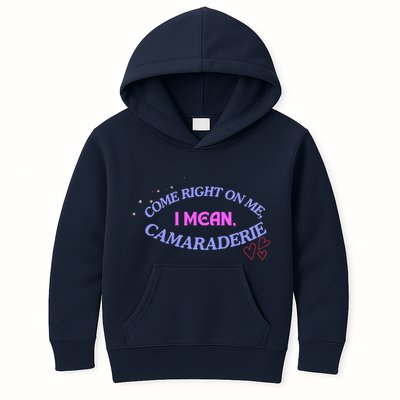 Camaraderie Spelling Come Right On Me Kids Hoodie