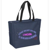 Camaraderie Spelling Come Right On Me Zip Tote Bag