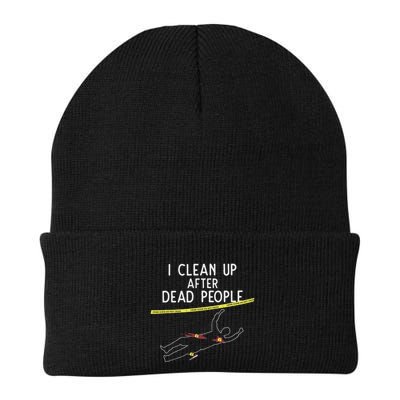 Crime Scene Cleaner I Clean Up After Dead People Beanie