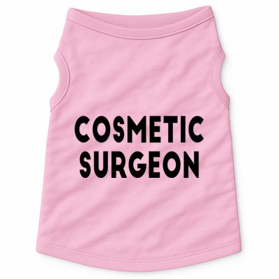 Cosmetic Surgeon Doggie Tank