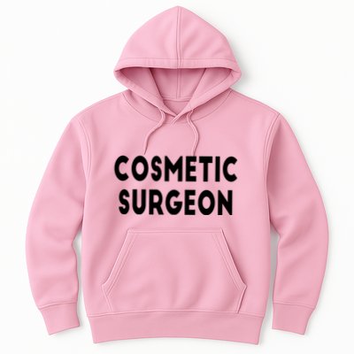 Cosmetic Surgeon Hoodie