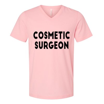 Cosmetic Surgeon V-Neck T-Shirt