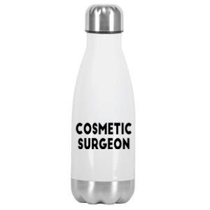 Cosmetic Surgeon Stainless Steel Insulated Water Bottle