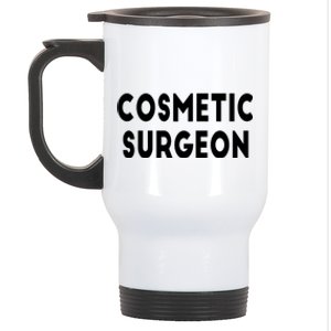 Cosmetic Surgeon Stainless Steel Travel Mug