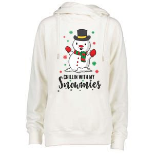 Christmas Snow Chillin With My Snowmies Gift Womens Funnel Neck Pullover Hood