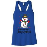 Christmas Snow Chillin With My Snowmies Gift Women's Racerback Tank