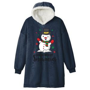 Christmas Snow Chillin With My Snowmies Gift Hooded Wearable Blanket