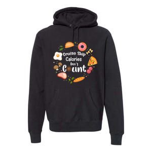 Cruise Ship Calories Don't Count Food Donut Egg Premium Hoodie