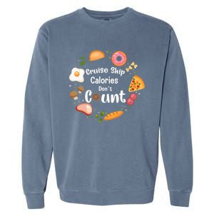 Cruise Ship Calories Don't Count Food Donut Egg Garment-Dyed Sweatshirt