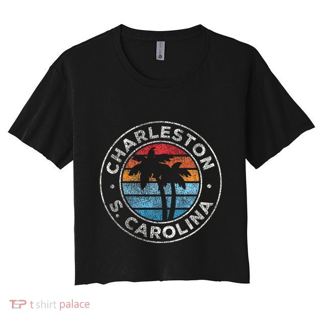 Charleston South Carolina Sc Vintage Crop Top