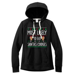 Cute Santa Cookies Most Likely To Eat Santa's Cookies Gift Women's Fleece Hoodie