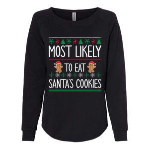 Cute Santa Cookies Most Likely To Eat Santa's Cookies Gift Womens California Wash Sweatshirt