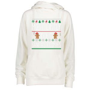 Cute Santa Cookies Most Likely To Eat Santa's Cookies Gift Womens Funnel Neck Pullover Hood