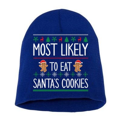 Cute Santa Cookies Most Likely To Eat Santa's Cookies Gift Short Acrylic Beanie