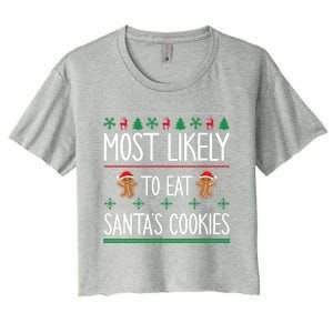 Cute Santa Cookies Most Likely To Eat Santa's Cookies Gift Women's Crop Top Tee