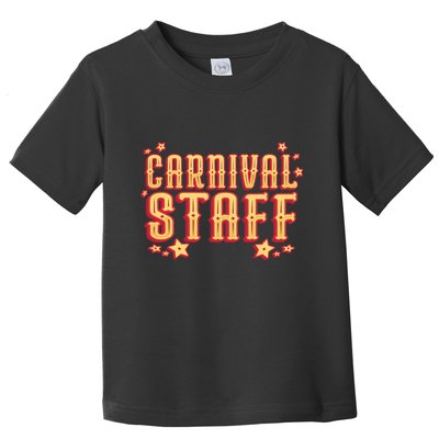 Carnival Staff Circus Event Toddler T-Shirt