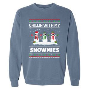 Christmas Snow Chillin With My Celebrating Snowmies Funny Gift Garment-Dyed Sweatshirt