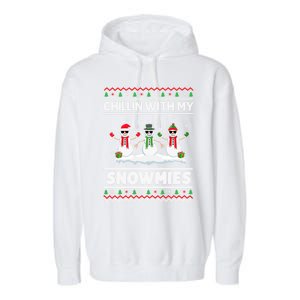 Christmas Snow Chillin With My Celebrating Snowmies Funny Gift Garment-Dyed Fleece Hoodie