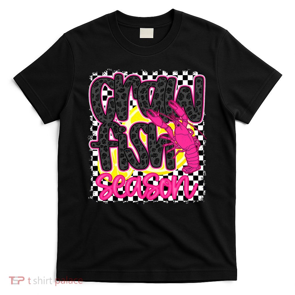 Crawfish Season Crawfish Boil Lobster Cajun T-Shirt
