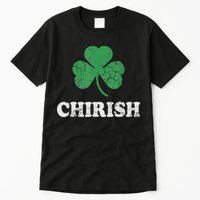 Chirish Shamrock Chicago Irish St Patricks Day Tall T-Shirt