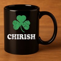 Chirish Shamrock Chicago Irish St Patricks Day 11oz C Handle Ceramic Mug