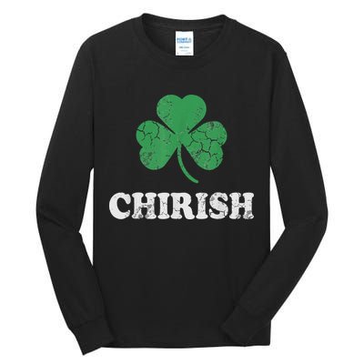 Chirish Shamrock Chicago Irish St Patricks Day Tall Long Sleeve T-Shirt