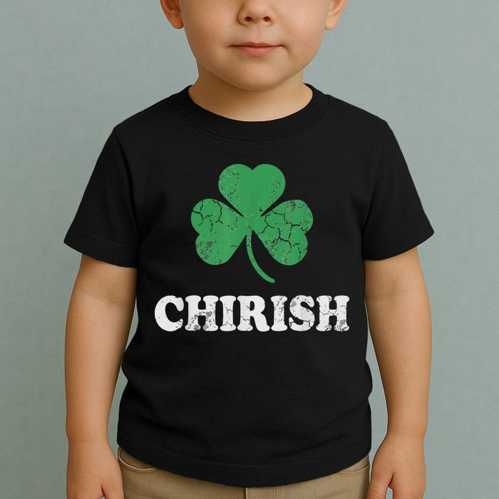 Chirish Shamrock Chicago Irish St Patricks Day Toddler T-Shirt