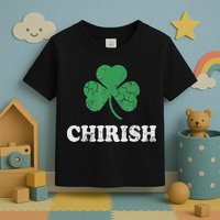 Chirish Shamrock Chicago Irish St Patricks Day Toddler T-Shirt