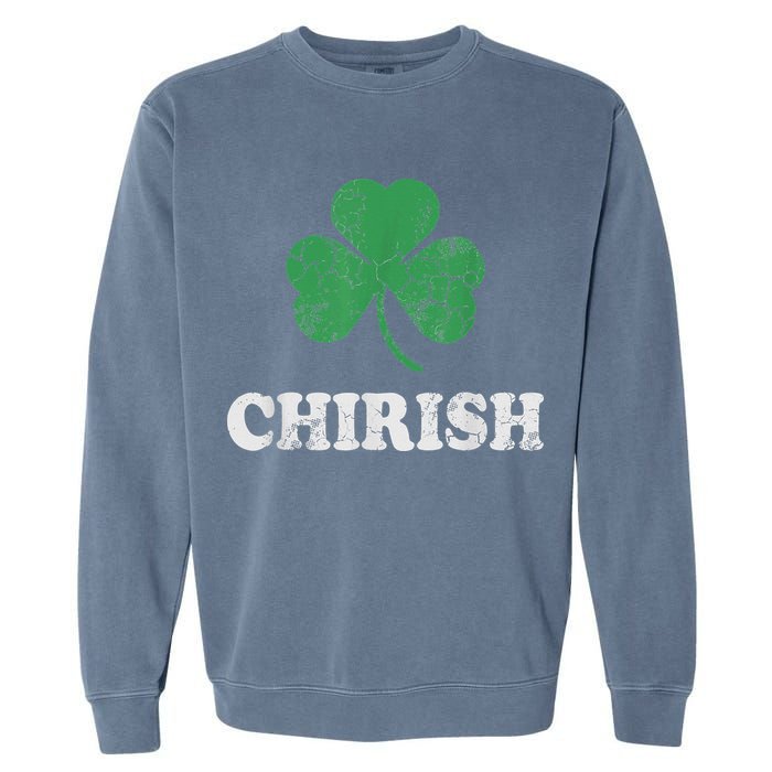 Chirish Shamrock Chicago Irish St Patricks Day Garment-Dyed Sweatshirt