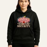 Circus Security Hoodie