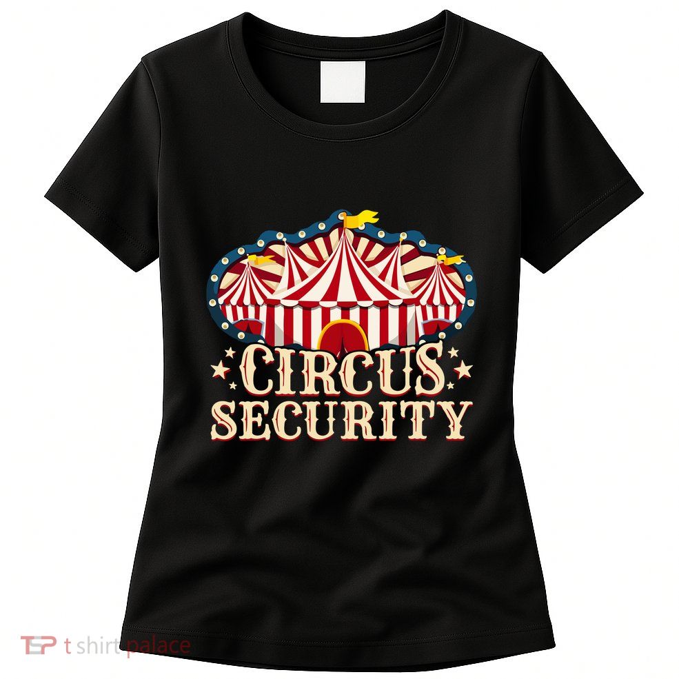Circus Security Womens T-Shirt