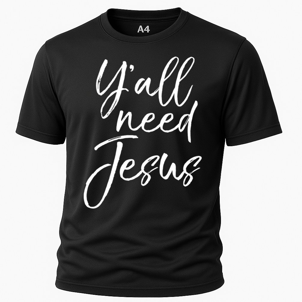 Cute Southern Christian Saying Funny Quote Y'all Need Jesus Gift Cooling Performance Crew T-Shirt
