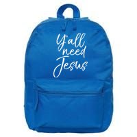 Cute Southern Christian Saying Funny Quote Y'all Need Jesus Gift 16 in Basic Backpack