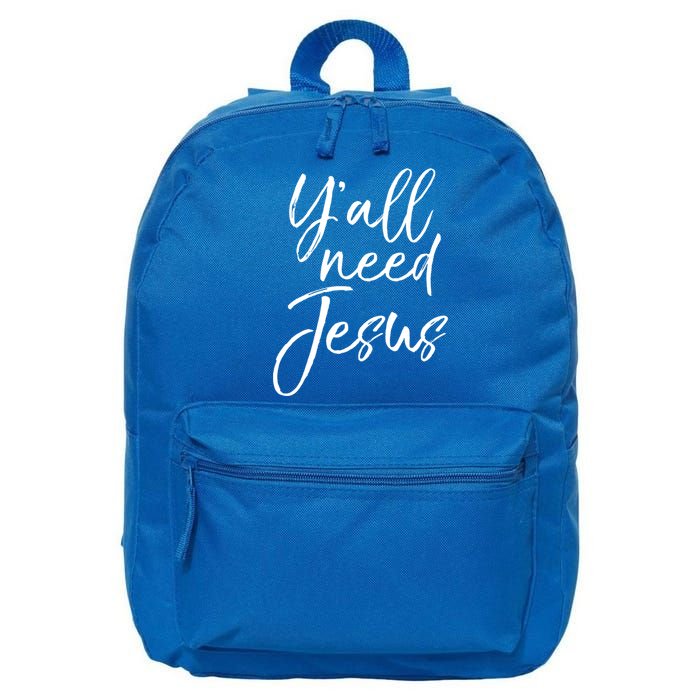 Cute Southern Christian Saying Funny Quote Y'all Need Jesus Gift 16 in Basic Backpack