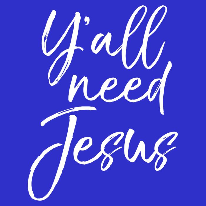 Cute Southern Christian Saying Funny Quote Y'all Need Jesus Gift 16 in Basic Backpack