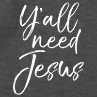 Cute Southern Christian Saying Funny Quote Y'all Need Jesus Gift Vector Backpack