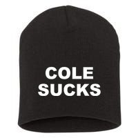 Cole Sucks Short Acrylic Beanie