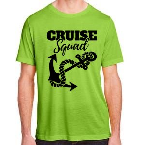 Cruise Squad Cruise Ship For Family Friends Cool Gift Adult ChromaSoft Performance T-Shirt